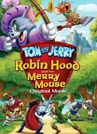 Tom and Jerry Robin Hood and His Merry Mouse  (2012) ทอม แอนด์ เจอร์รี่ ตอน โรบินฮู้ดกับยอดหนูผู้กล้า
