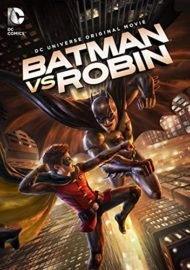 Batman vs. Robin   (2015) แบทแมน ปะทะ โรบิน