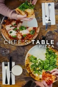 CHEF S TABLE PIZZA (2022) เชฟส์ เทเบิ้ล พิซซ่า EP.1-6 (จบ)