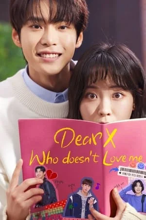 Dear X Who Doesn t Love Me (2022) สมุดโน้ตสั่งรัก EP.1-10 (จบ)
