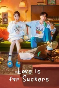 Love is For Suckers (2022) ภารกิจรักกระชากเรตติ้ง EP.1-16 (จบ)