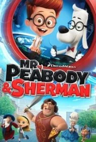 Mr. Peabody & Sherman  (2014) มีสเตอร์ พีบอดี้ แอนด์ เชอร์แมน