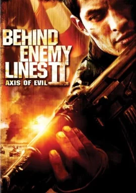 ดูหนังออนไลน์Behind Enemy Lines II Axis of Evil (2006) บีไฮด์ เอนิมี ไลนส์ 2 ฝ่าตายปฏิบัติการท้านรก
