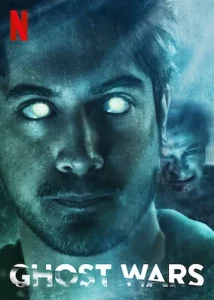 Ghost Wars (2017) EP.1-13 (จบ)