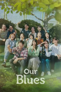 Our Blues (2022) เวลาสีฟ้าหม่น EP.1-20 (จบ)