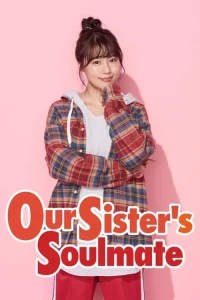 Our Sister s Soulmate (2020) พี่สาวลุ้นรัก EP.1-9 (จบ)
