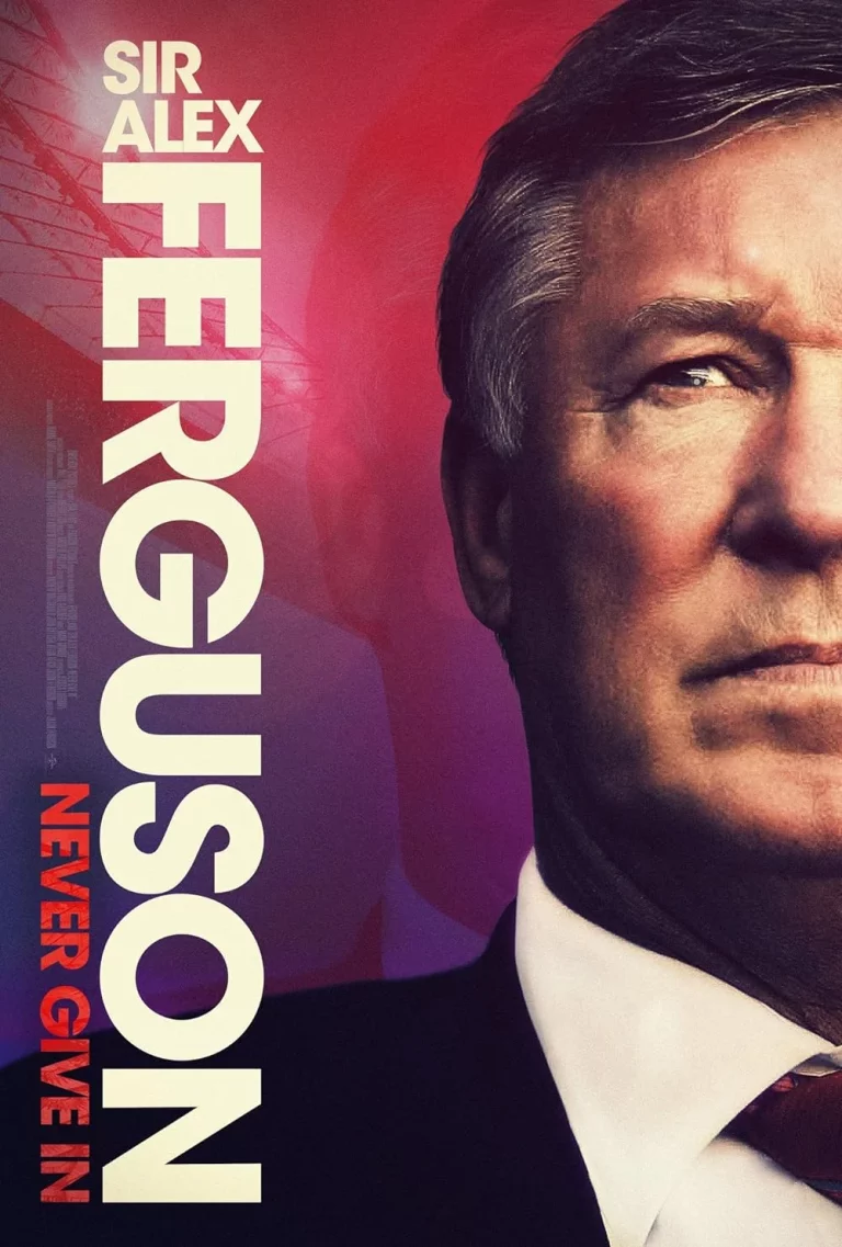 ดูหนังSir Alex Ferguson Never Give In (2021) เต็มเรื่อง  เซอร์อเล็กซ์ เฟอร์กูสัน