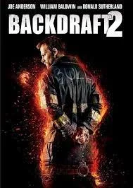 ดูหนัง Backdraft 2 (2019) เปลวไฟกับวีรบุรุษ 2 เต็มเรื่อง