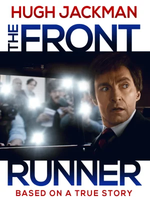 The Front Runner (2018) เดอะ ฟร้อนท์ รันเนอร์