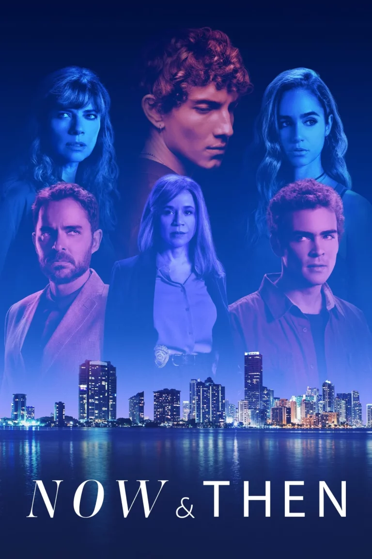 Now and Then (2022) EP.1-8 (จบ)