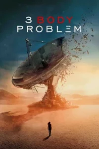 3 Body Problem (2024) ดาวซานถี่ อุบัติการณ์สงครามล้างโลก EP.1-8 (จบ)