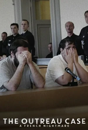 The Outreau Case A French Nightmare (2024) คดีอูโทร์ ฝันร้ายฝรั่งเศส EP.1-4 (จบ)