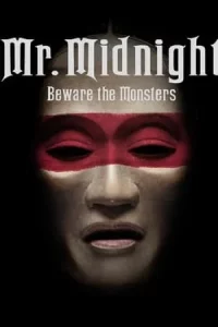 MR. MIDNIGHT Beware the Monsters (2022) มิสเตอร์มิดไนท์ ระวังปีศาจไว้นะ EP.1-13 (จบ)