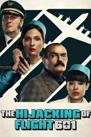 The Hijacking of Flight 601 (2024) จี้เที่ยวบิน 601 EP.1-6 (จบ)