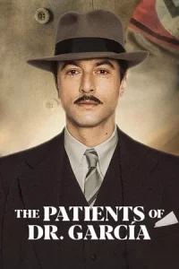 The Patients of Dr Garcia (2023) คนไข้ของหมอการ์เซีย EP.1-10 (จบ)