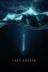 Last Breath (2025) ลมหายใจสุดท้าย ใต้สมุทรมรณะ