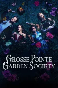 Grosse Pointe Garden Society (2025) EP.1-13 (จบ)