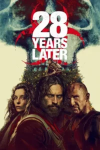 28 Years Later (2025) 28 ปีให้หลัง เชื้อเขมือบคน
