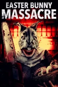 Easter Bunny Massacre (2021)
