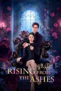 Rising from the Ashes (2025) พิษรักเพลิงสมรส EP.1-24 (จบ)