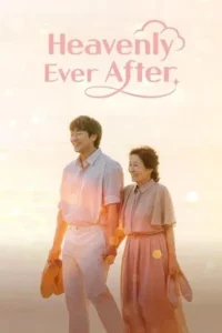 Heavenly Ever After (2025) ในสวรรค์นิรันดร EP.1-12 (จบ)