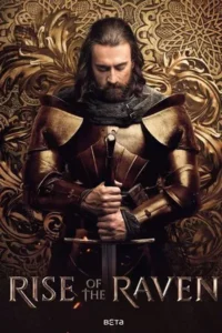 Rise of the Raven (2025) EP.1-10 (จบ)