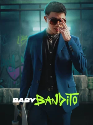 Baby Bandito (2024) ปล้นสะท้านชิลี EP.1-8 (จบ)