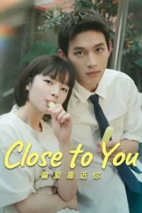 Close to You (2025) EP.1-31 (จบ)
