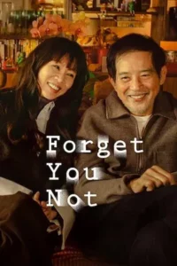 Forget You Not (2025) ไม่มีวันลืมเลือน EP.1-8 (จบ)