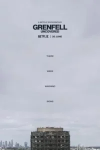 Grenfell Uncovered (2025) ค้นความจริงเหตุเพลิงไหม้เกรนเฟลล์ ทาวเวอร์
