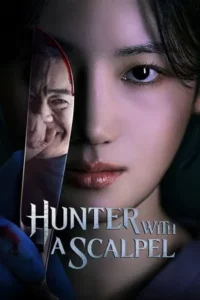 Hunter with a Scalpel (2025) EP.1-16 (จบ)