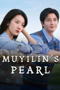 Mu Yilin s Pearl (2025) EP.1-24 (จบ)