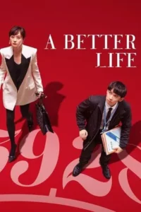 A Better Life (2025) ชีวิตที่ดีกว่า EP.1-36 (จบ)