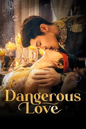 Dangerous Love (2025) แผนลับรักอันตราย EP.1-24 (จบ)