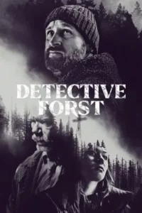 Detective Forst (2024) ล่าฆาตรกรภูเขา EP.1-6 (จบ)