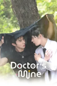 Doctor s Mine (2025) หมอน่ารักคนนี้เป็นของผม EP.1-10 (จบ)