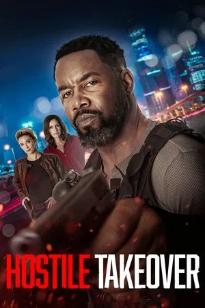 Hostile Takeover (2025) ฮอสไทล์ เทคโอเวอร์