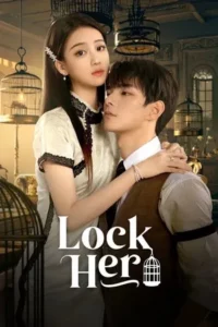 Lock Her (2025) โซ่รักกลางใจ EP.1-24 (จบ)