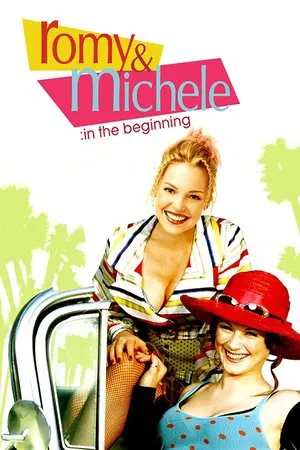 Romy and Michele In the Beginning (2005)