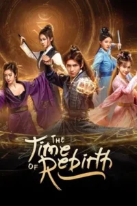The Time of Rebirth (2025) EP.1-23 (จบ)