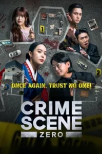 Crime Scene Zero (2025) ใครคือฆาตกร EP.1-10 (จบ)