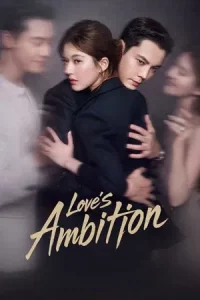 Love s Ambition (2025) เกมรักในเงาลวง EP.1-32 (จบ)