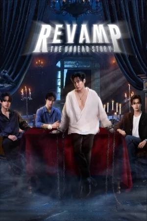 Revamp the Undead Story (2025) แวมไพร์โปรเจ็คต์ EP.1-10 (จบ)