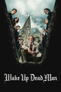 Wake Up Dead Man A Knives Out Mystery (2025) ฆาตกรรมหรรษา ปาฏิหาริย์คนบาป