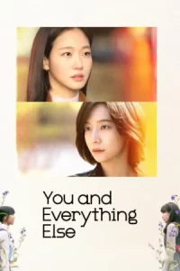 You and Everything Else (2025) สารพันฉันกับเธอ EP.1-15 (จบ)