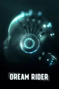 Dream Raider (2020) ฝันล้ำโลก EP.1-8 (จบ)
