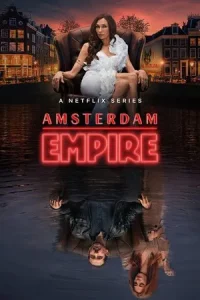 Amsterdam Empire (2025) อัมสเตอร์ดัม เอ็มไพร์ EP.1-7 (จบ)