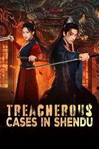 Treacherous Cases in Shendu (2025) อาถรรพ์รักแห่งฉางอัน EP.1-24 (จบ)
