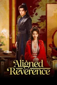 Aligned Reverence (2025) ลิขิตรักกลางเพลิงแค้น EP.1-24 (จบ)