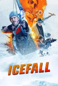 Ice Fall (2025) ไอซ์ ฟอลล์